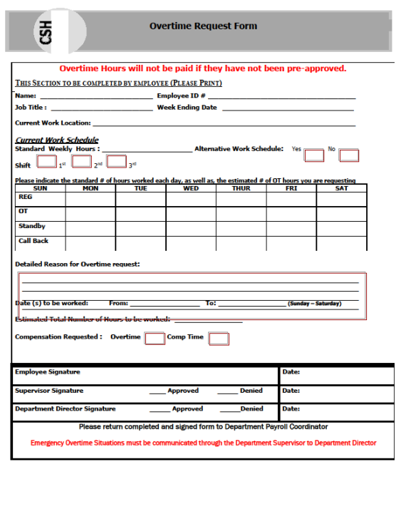 A copy of the overtime request form.  It includes a place for a person’s name, employee ID, job title, week ending date, and current location.  It has a location to input the amount out time being requested for OT.  The form needs the employee’s signature, the supervisor’s signature, and the department director’s signature.