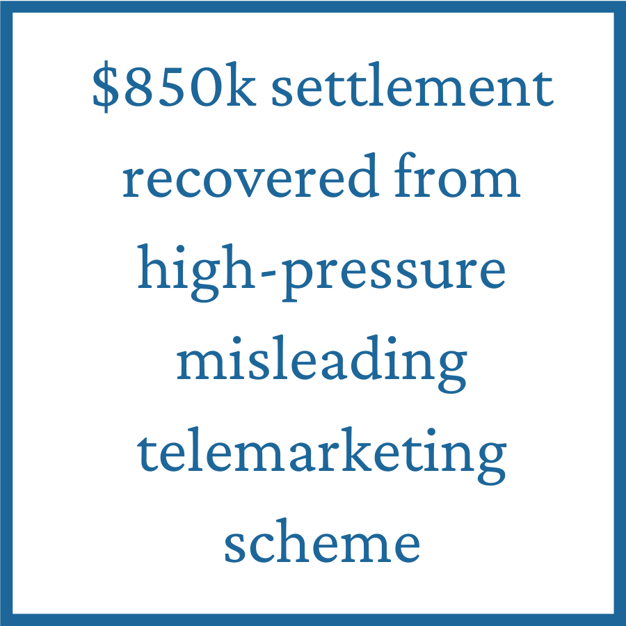 $850K settlement recovered from high-pressure misleading telemarketing scheme