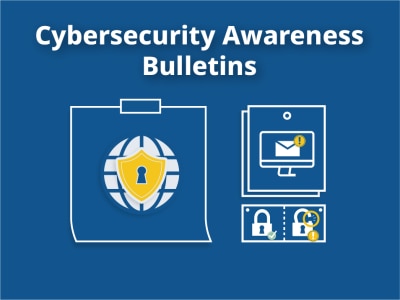 Cybersecurity Awareness Bulletins