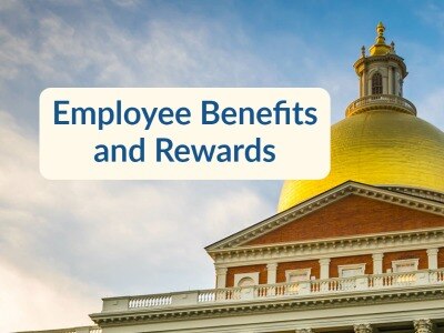 the Massachusetts state house dome with the words employee benefits and rewards