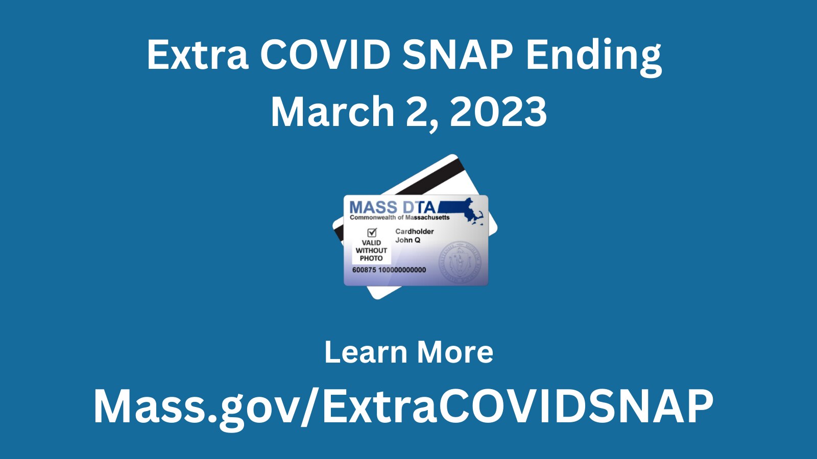 Graphic of an ebt card saying the extra covid SNAP is ending and includes the link to Mass.gov/ExtraCOVIDSNAP