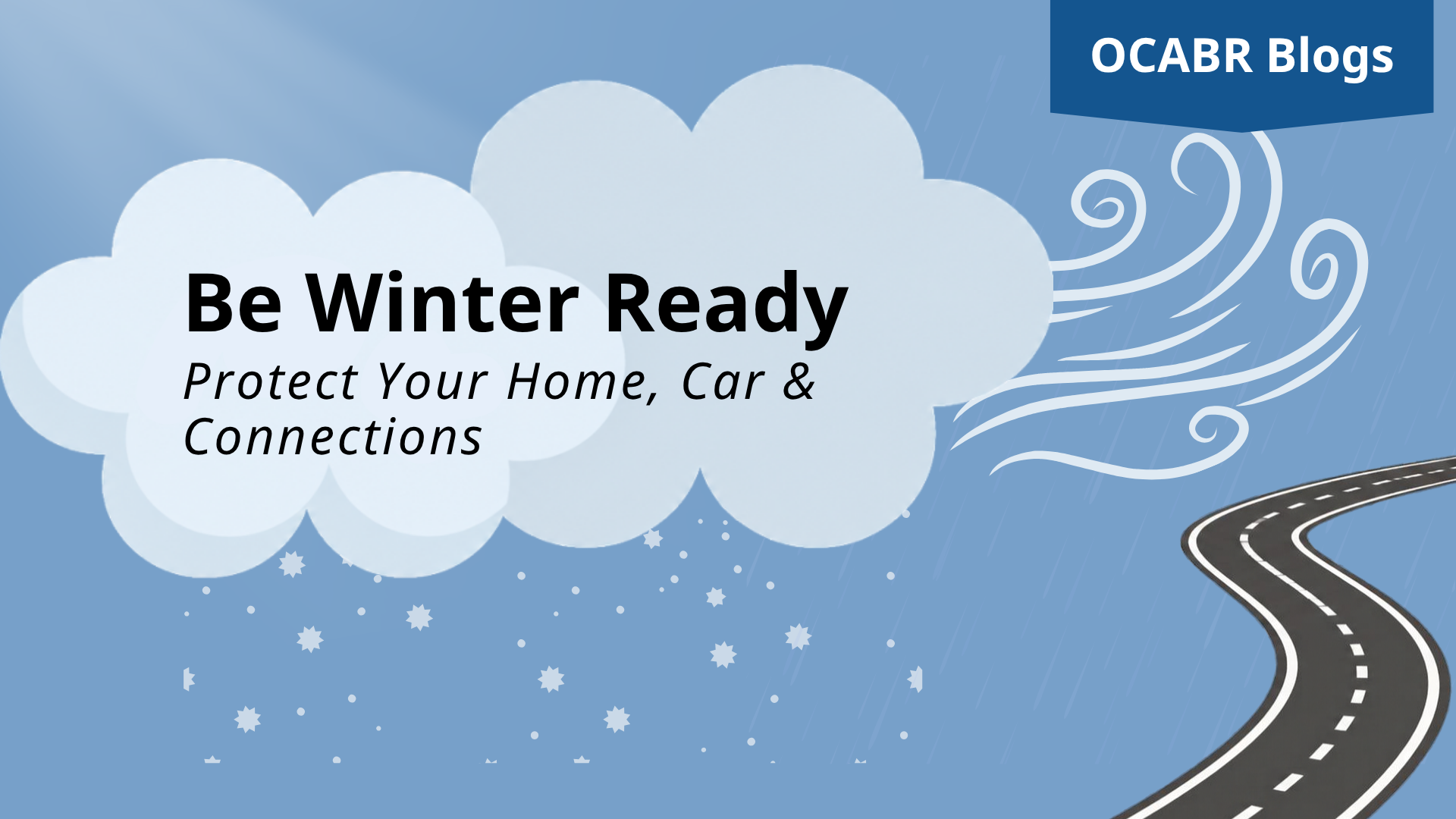 Be Winter Ready: Tips to Protect Your Home, Your Car, and Your ...