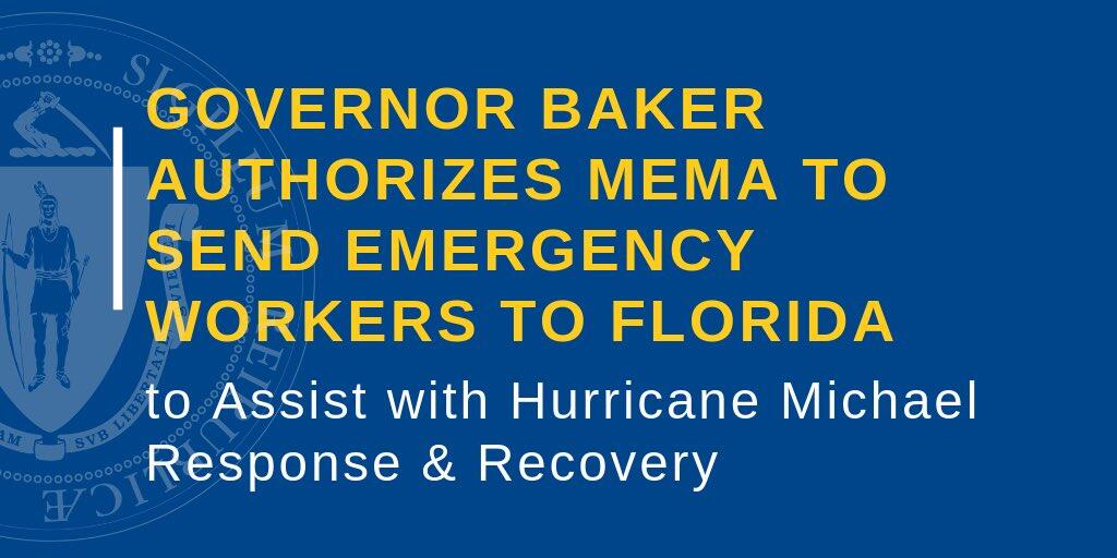 Governor Baker Authorizes MEMA to Send Emergency Workers to Florida to Assist with Hurricane Michael Response & Recovery