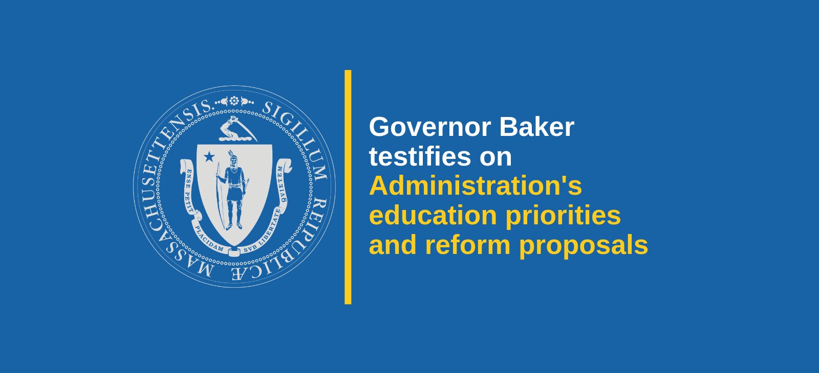 Governor Charlie Baker Testifies Before the Massachusetts Joint Committee on Education