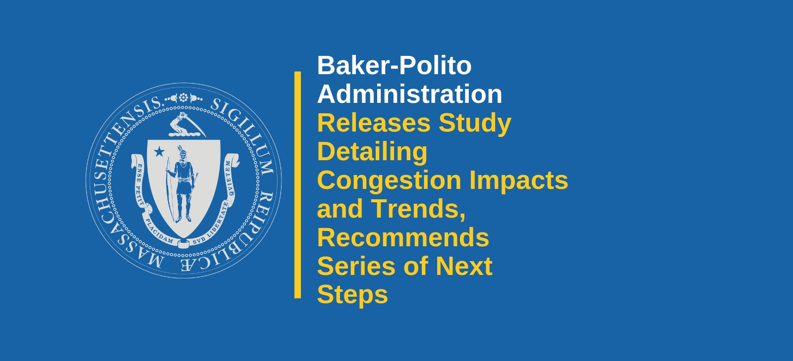 MassDOT Releases Study Detailing Congestion Impacts and Trends, Recommends Series of Next Steps