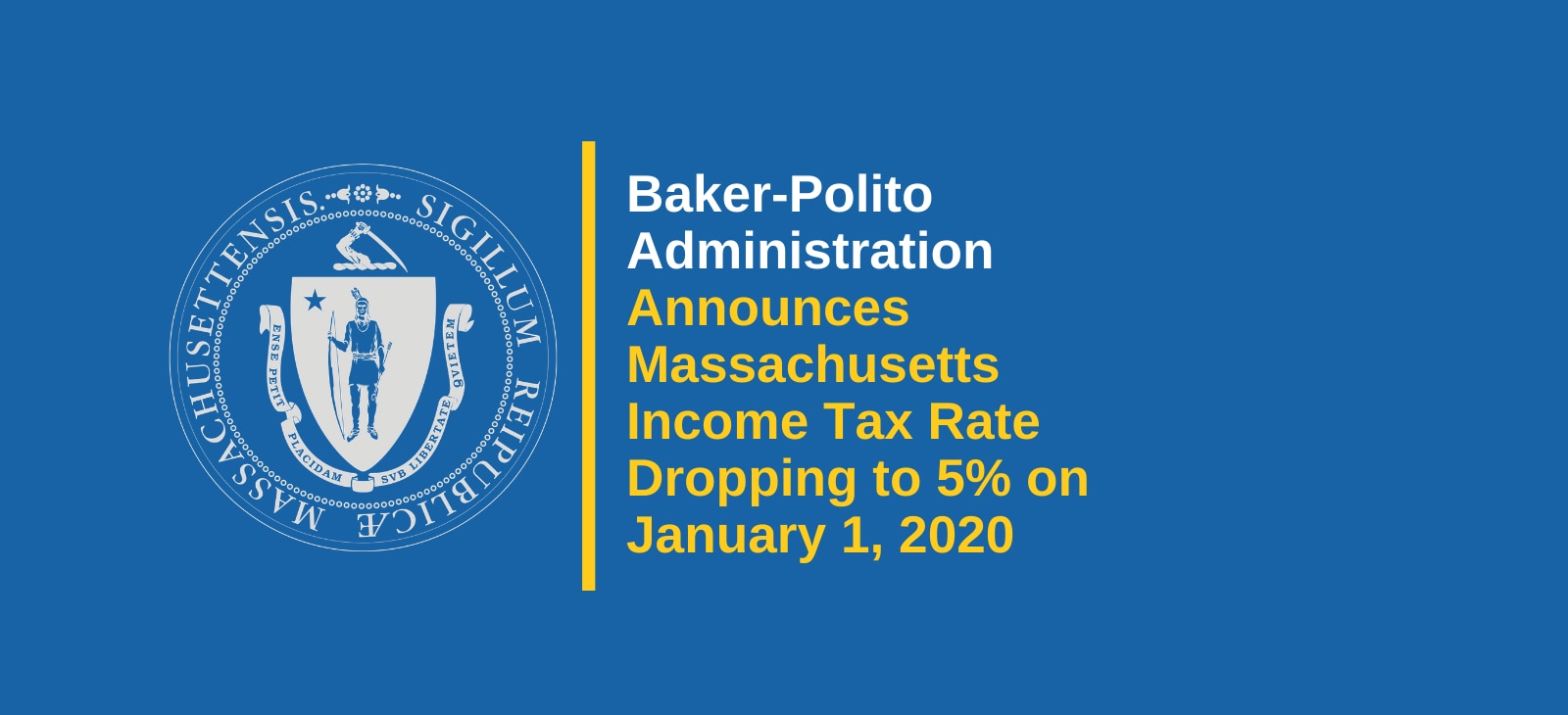 Baker-Polito Administration Announces Massachusetts Income Tax Rate Dropping to 5% on January 1, 2020