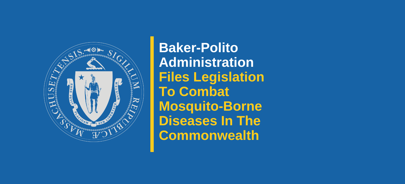 Baker-Polito Administration Files Legislation to Combat Mosquito-Borne Diseases in the Commonwealth