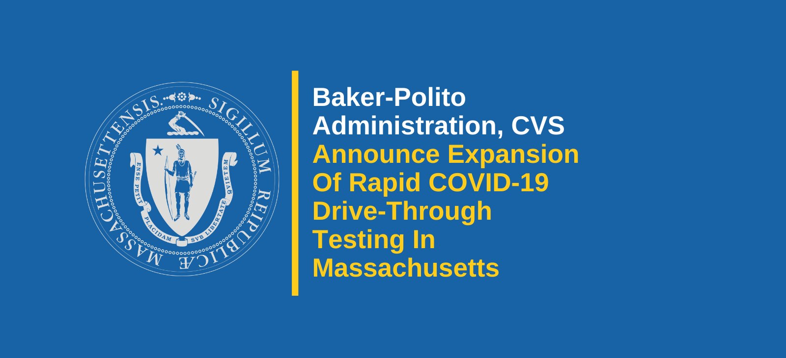 Baker-Polito Administration, CVS Announce Expansion Of Rapid COVID-19 Drive-Through Testing In Massachusetts