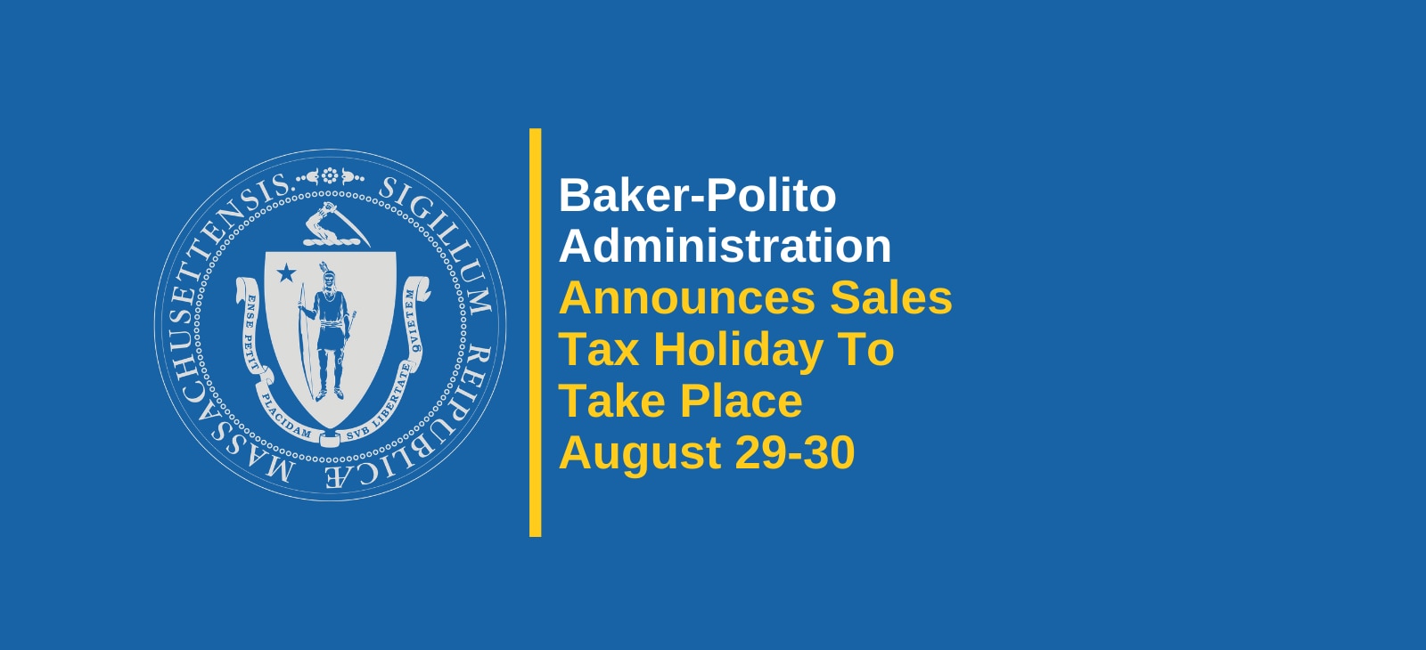 Baker-Polito Administration Announces Sales Tax Holiday To Take Place August 29-30