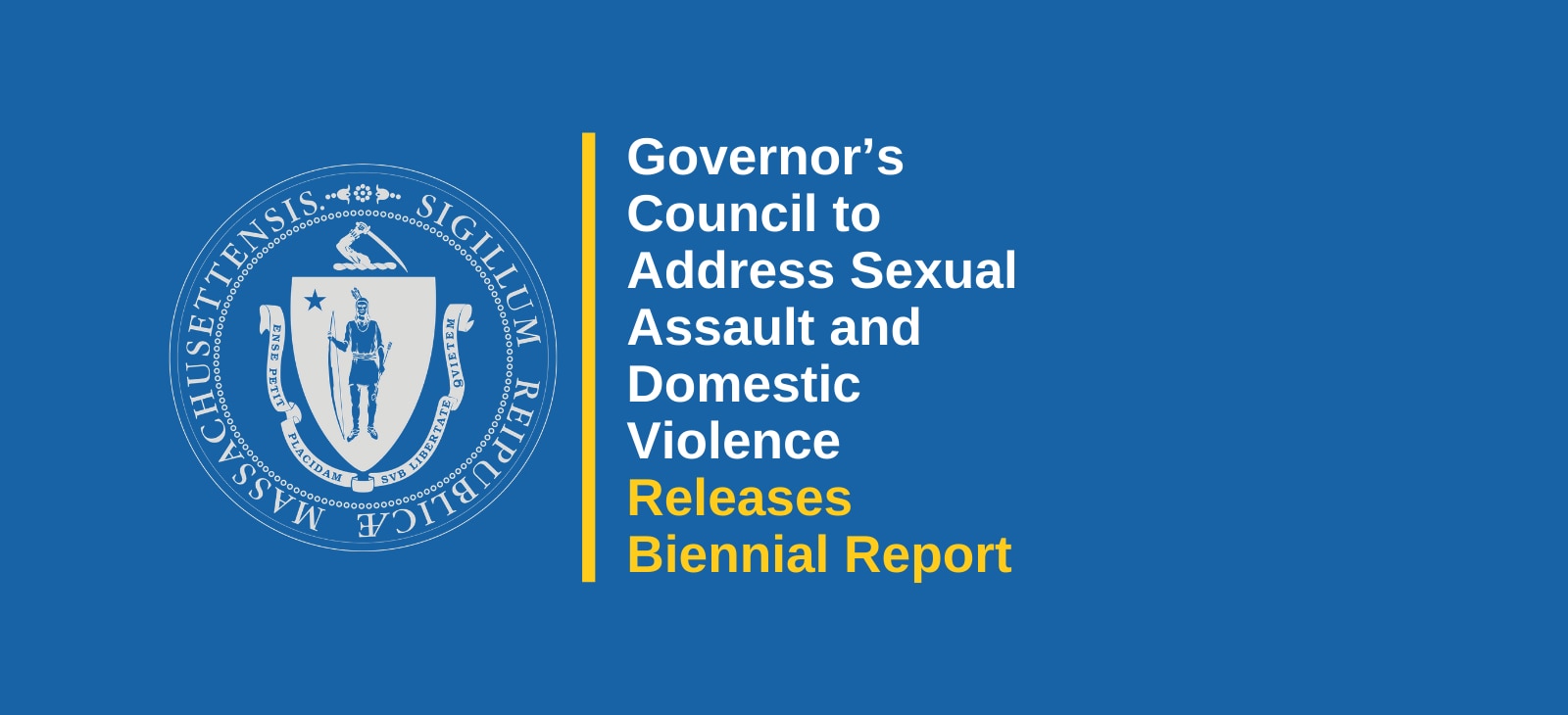 Governor’s Council to Address Sexual Assault and Domestic Violence Releases Biennial Report