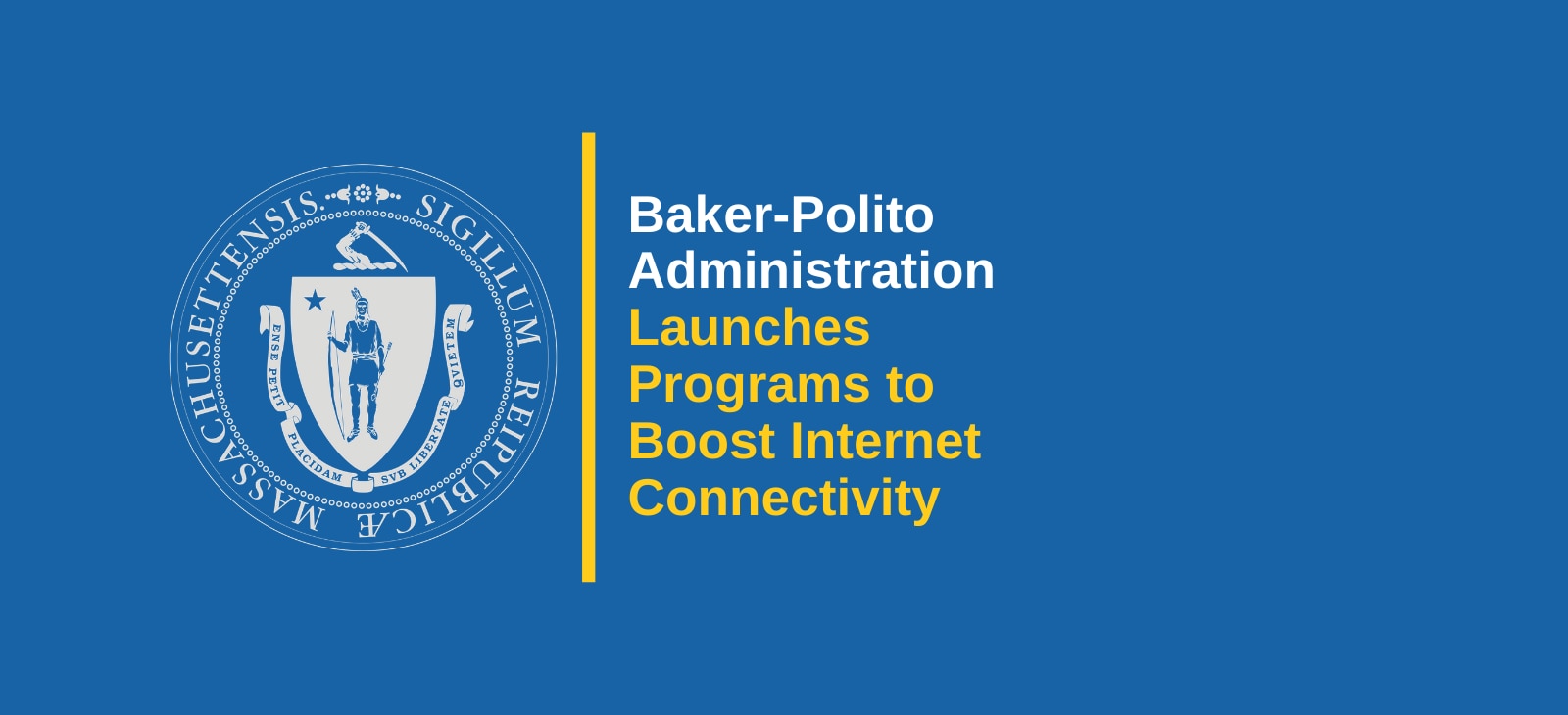 Baker-Polito Administration Launches Programs to Boost Internet Connectivity