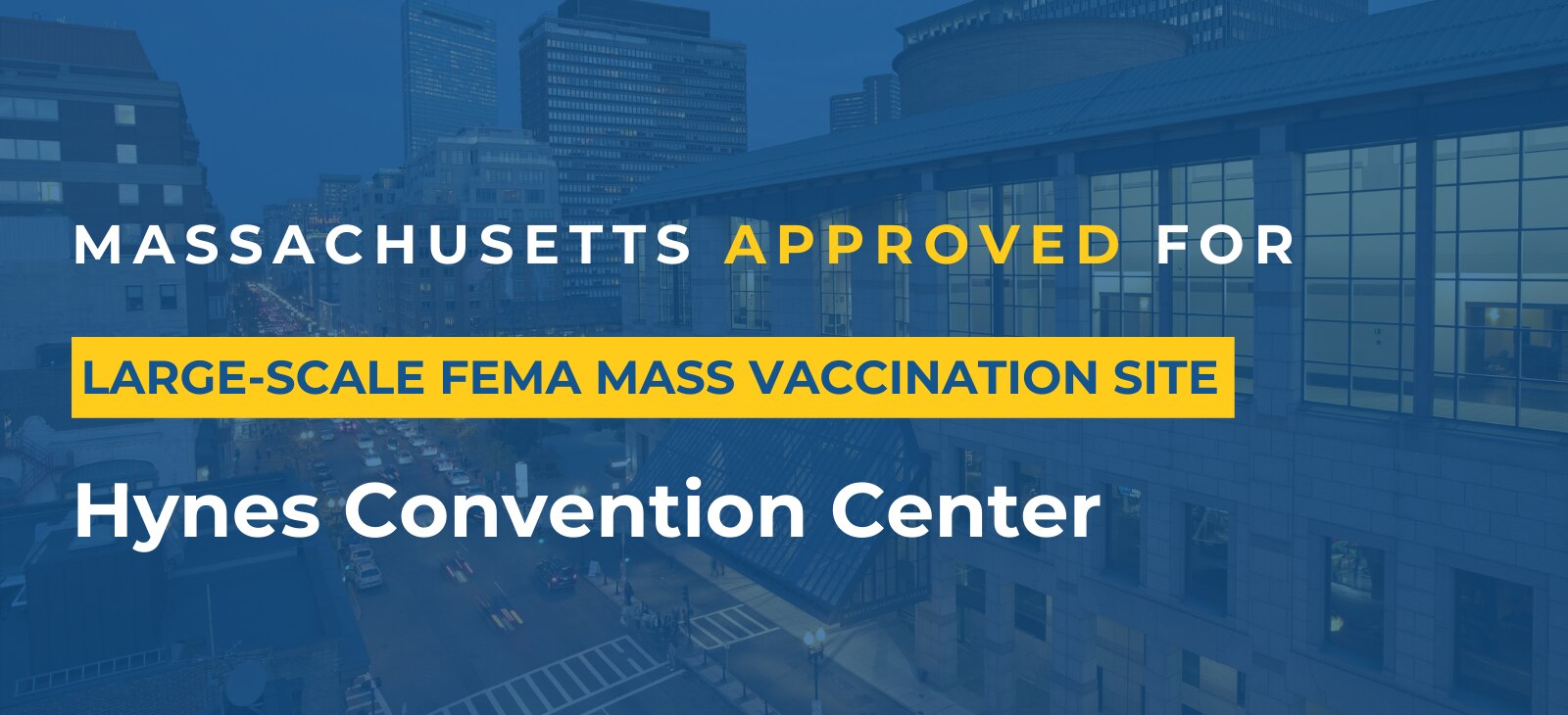 The Commonwealth and FEMA Team Up to Increase Vaccination Administration in Boston