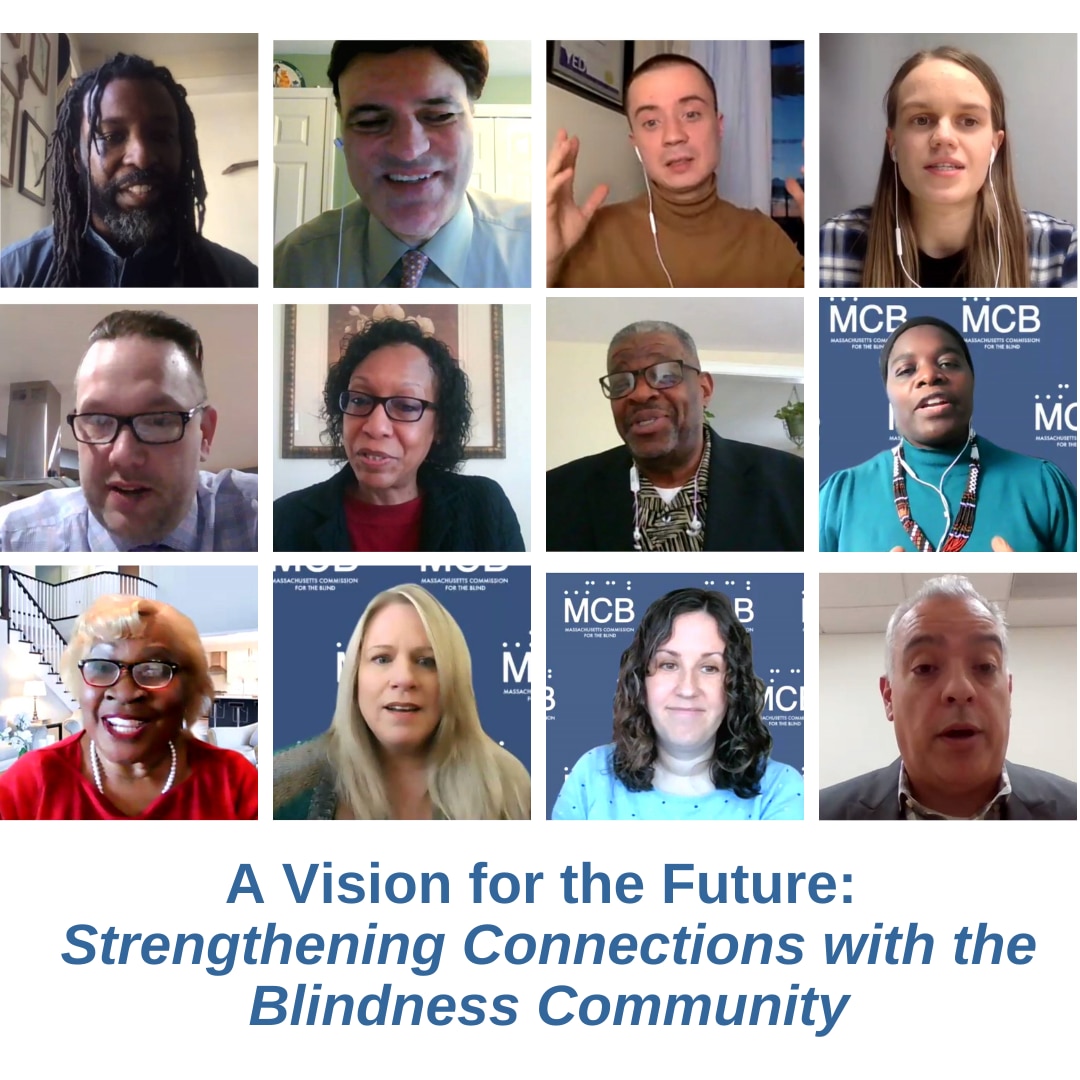 MCB Leaders and Partners smiling during virtual meeting with words A Visions for the Future: Strengthening Connections with the Blindness Community