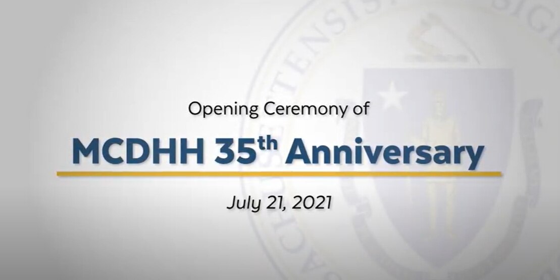 MCDHH 35th Anniversary Opening Ceremony - July 21, 2021