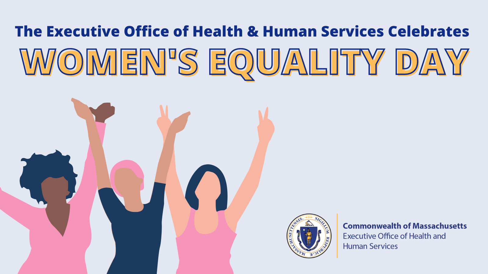 The Executive Office of Health and Human Services Celebrates Women's Equality Day