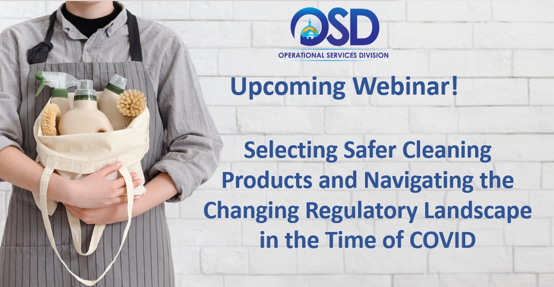 Upcoming webinar! Selecting Safer Cleaning Products and Navigating the Changing Regulatory  Landscape in the Time of COVID