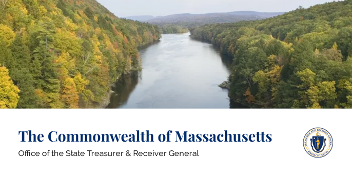 Picture of a river Commonwealth of Massachusetts Office of the State Treasurer and Receiver General