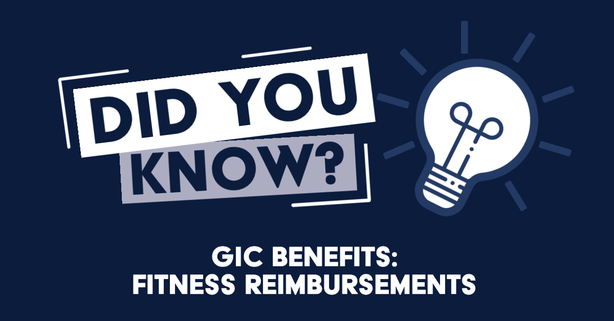 did you know? gic benefits - fitness reimbursements