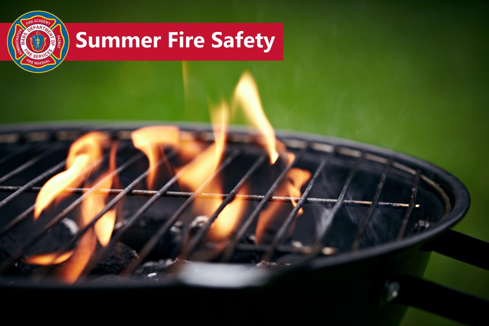 A picture of a burning grill with the words "summer fire safety"