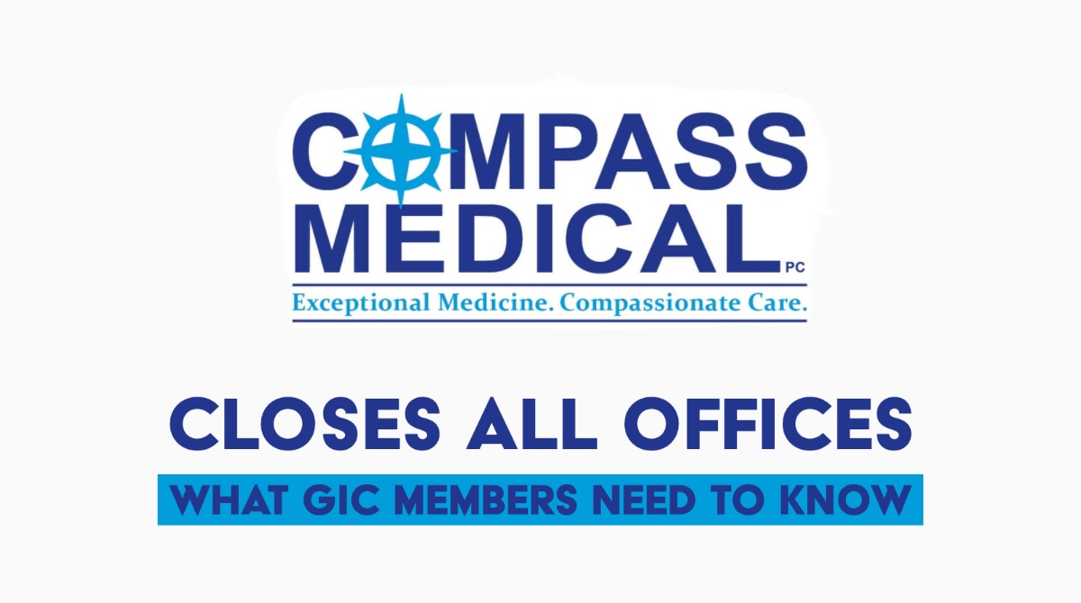 Compass Medical Closes All Offices, What GIC members need to know