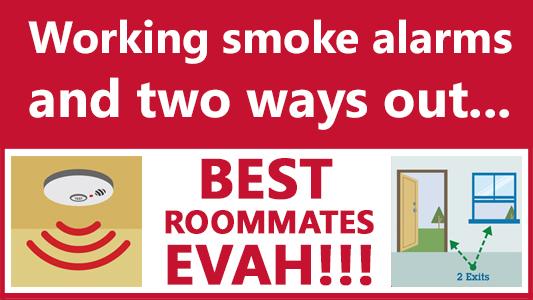 Image of a smoke alarm, door, and window, with the words "smoke alarms and two ways out - best roommates evah"