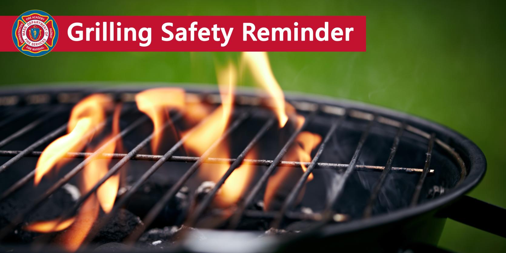 Picture of a grill with the words "grilling safety reminder"