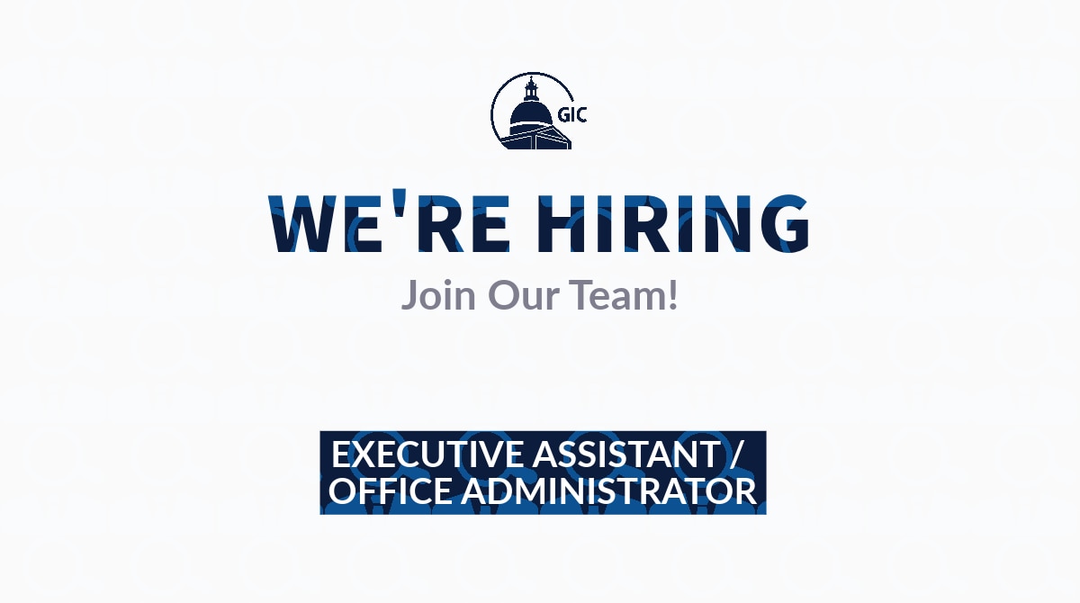 Group Insurance Commission is Looking For An Executive Assistant/Office Administrator