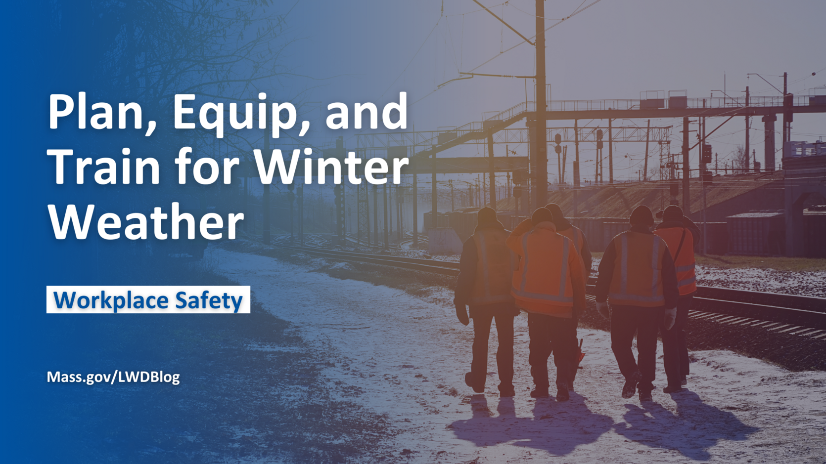 Plan, Equip, and Train for Winter Weather