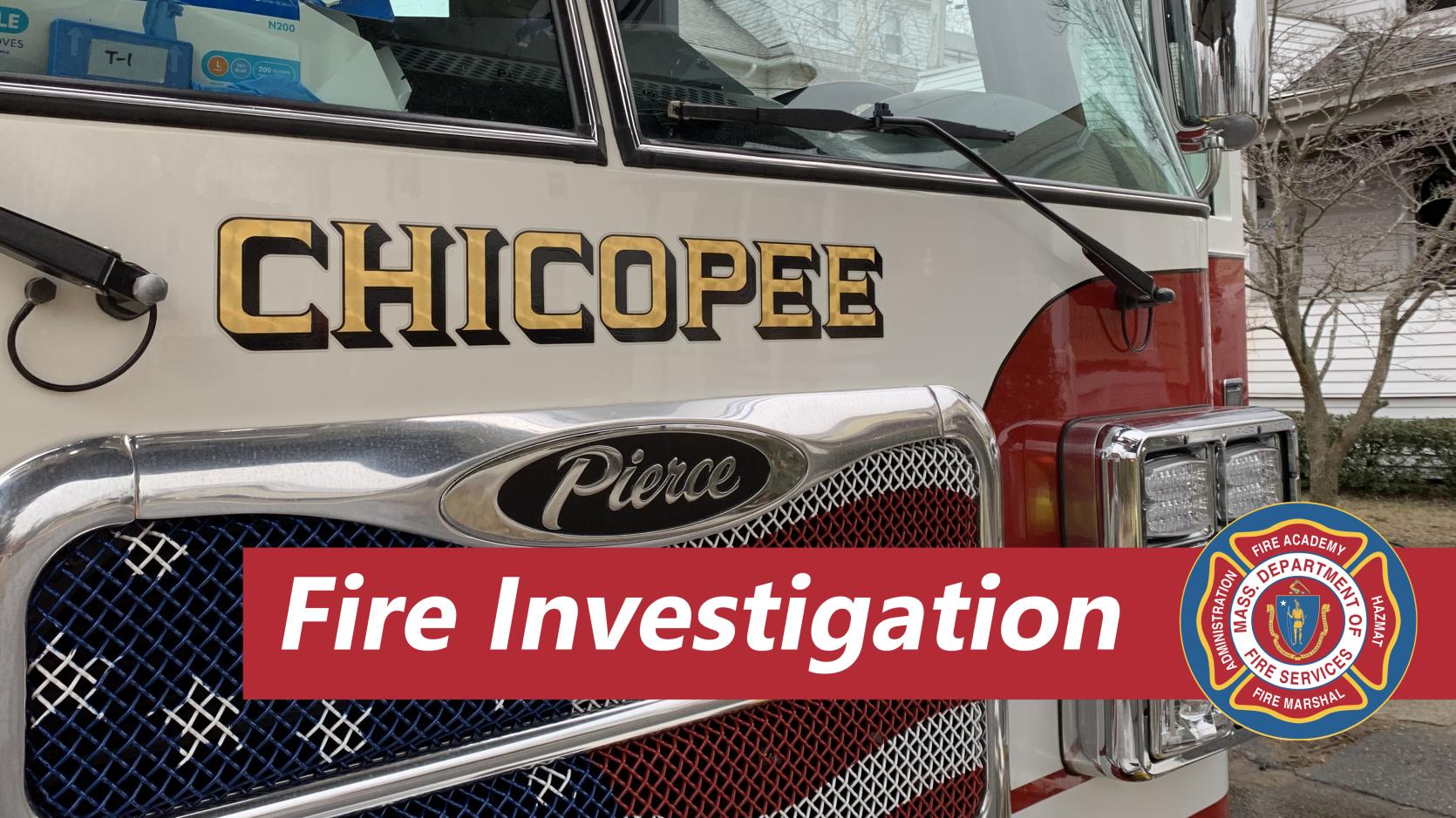 Photo of a Chicopee ladder truck with the words "fire investigation"