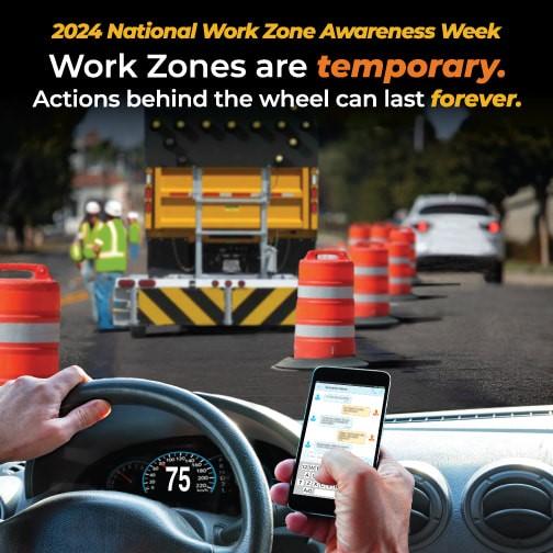 National Work Zone Safety Awareness. Texting and driving through work zone. 