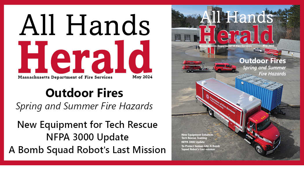 Cover of May 2024 All Hands Herald. Headlines include: outdoor fires, new equipment for tech rescue, NFPA 3000 Update, and a Bomb Squad robot's last mission.