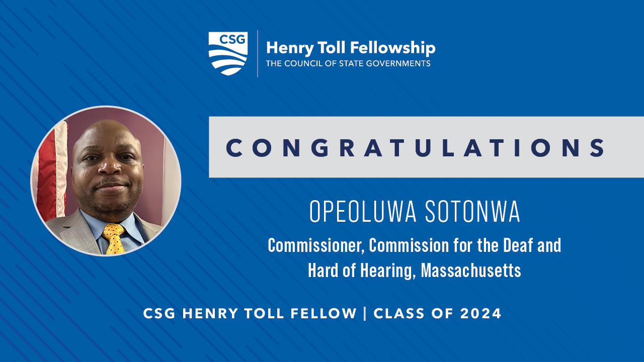 Commissioner Sotonwa is pictured in a grey blazer, blue shirt, and yellow tie over a blue background. To its right, copy in white states, "Congratulations OPEOLUWA SOTONWA Commissioner, Commission for the Deaf and Hard of Hearing, Massachusetts. CSG HENRY TOLL FELLOW CLASS OF 2024". At the top, the Henry Toll Fellowship CSG logo appears in white.