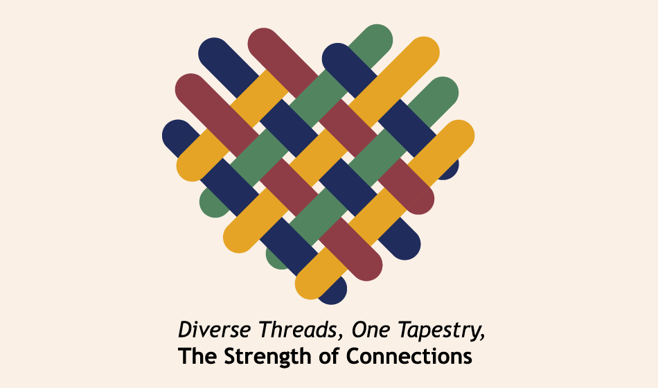 A graphic of a multi-colored, quilted heart in the center with text at the bottom that reads "Diversity Threads, One Tapestry. The Strength of Connections."