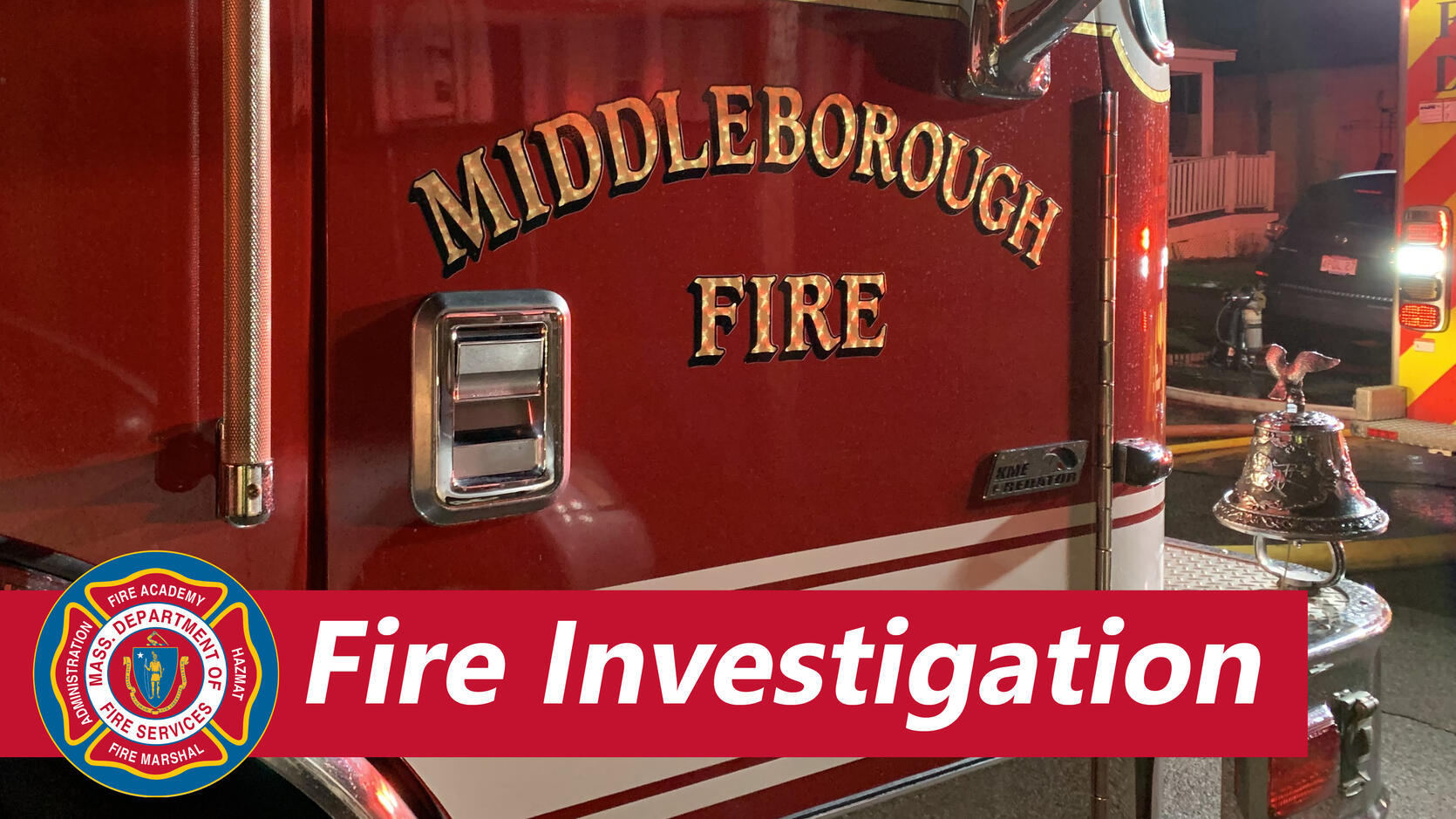 Middleborough fire investigation