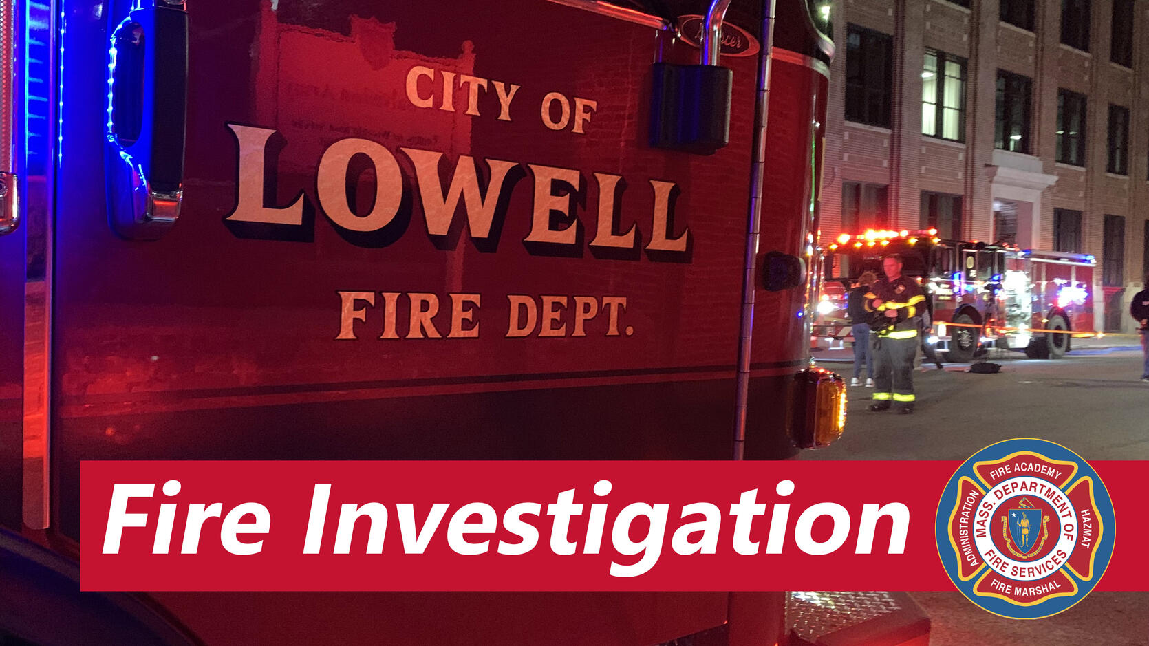 Lowell fire investigation