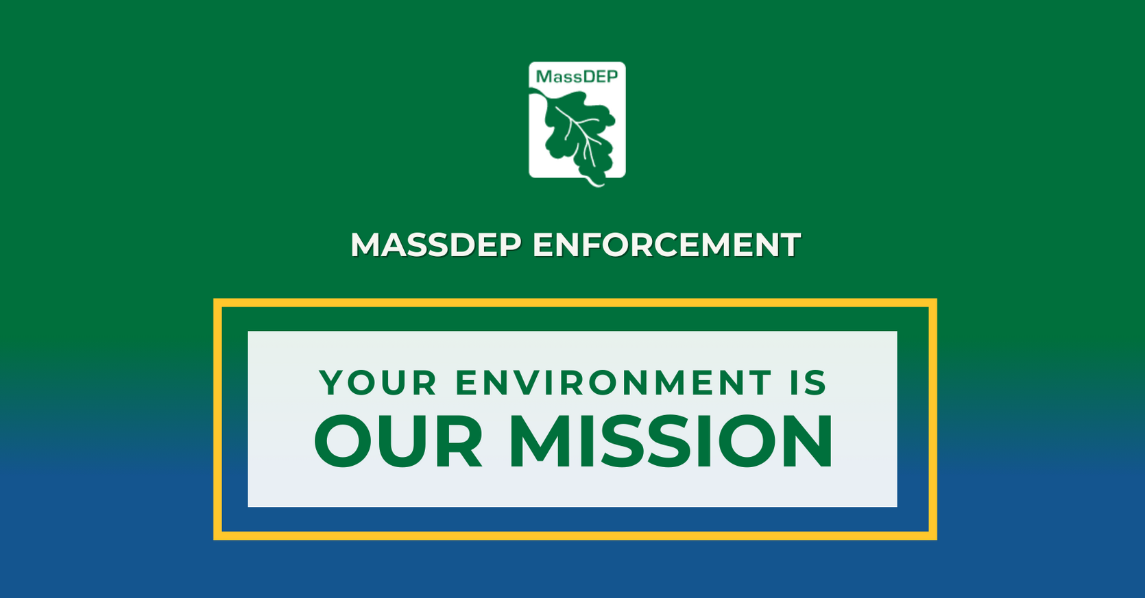 Enforcement graphic - your environment is our mission