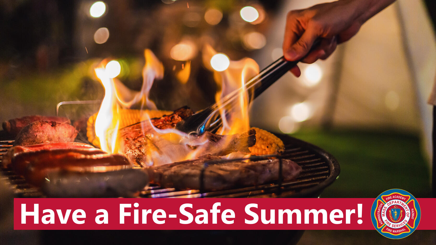 A person grilling outdoors with the words "have a fire-safe summer"