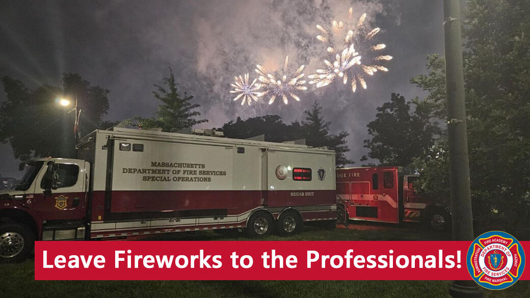 Fire apparatus with fireworks in the background and text reading "leave fireworks to the professionals"