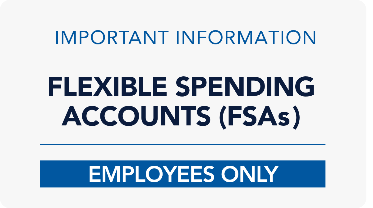 Important Information for Flexible Spending Account (FSA) Participants
