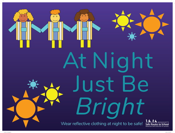 At night just be bright. Wear reflective clothing at night to be safe!