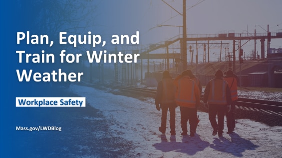 Plan, Equip, and Train for Winter Weather