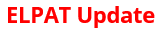 ELPAT Update