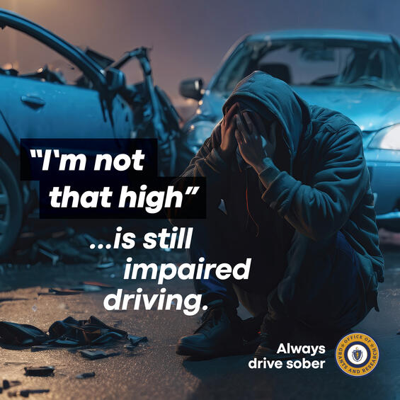 Distraught individual slumps in front of two crashed cars. Image text states, "'I'm not that high'...is still impaired driving. Always Drive Sober."