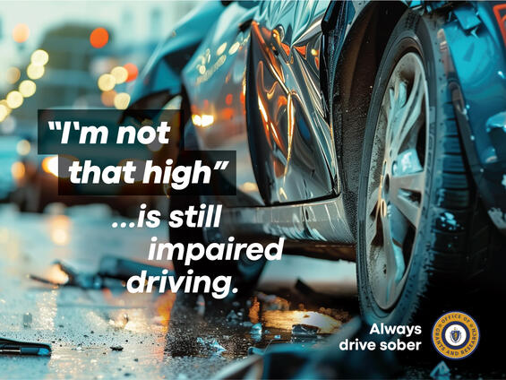 A damaged vehicle was involved in a crash. Image text states, "'I'm not that high'...is still impaired driving. Always Drive Sober."