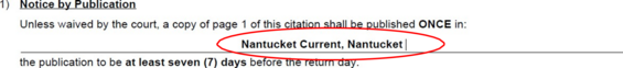 A sample excerpt of a citation return of service. "Nantucket Current, Nantucket" is circled in red.