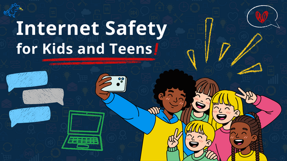 Internet-themed title header with text reading "Internet Safety for Kids and Teens" with a group of kids taking a selfie.