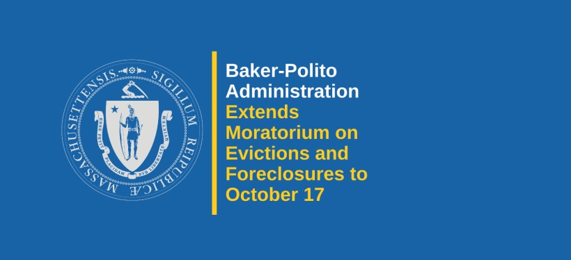 Baker-Polito Administration Extends Moratorium on Evictions and Foreclosures to October 17