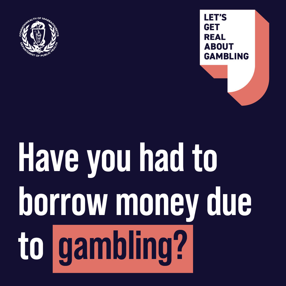 Have you had to borrow money due to gambling?