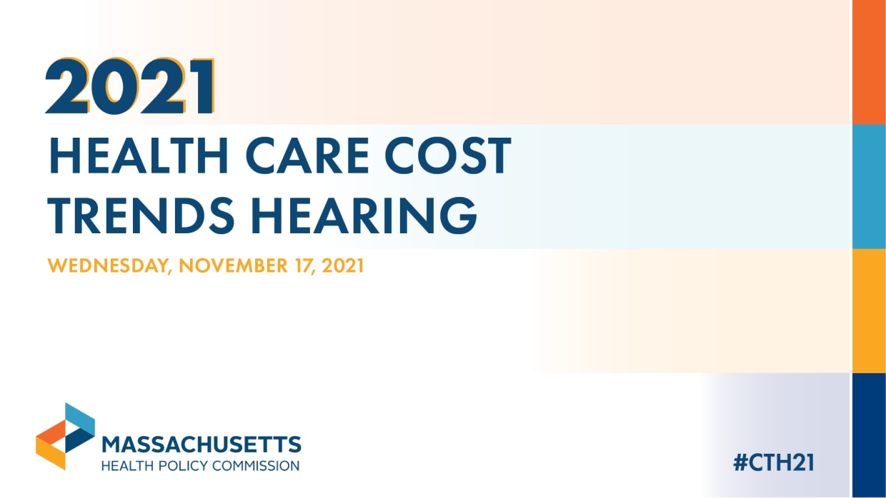 2021 Health Care Cost Trends Hearing / Wednesday, November 17, 2021