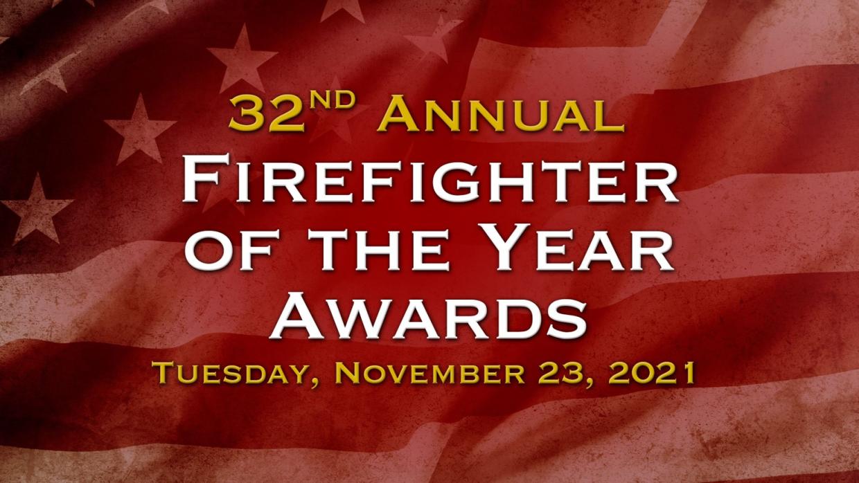 Panel reading "32nd Annual Firefighter of the Year Awards"